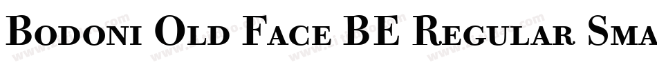 Bodoni Old Face BE Regular Small Caps & Oldstyle Figures字体转换